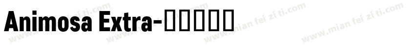Animosa Extra字体转换